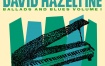 戴维·哈泽尔丁 David Hazeltine - Ballads and Blues Volume I 2024 [24bit/96khz] [Hi-Res Flac 509MB]