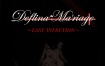 Deflina Ma’riage – ~LAST INFECTION~ 2007 [DVD ISO 7.73GB]
