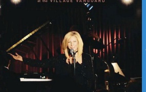 仅此一夜:芭芭拉史翠珊与四重奏现场演唱实录2009 One Night Only Barbra Streisand And Quartet At The Village Vanguard《ISO 26.97GB》