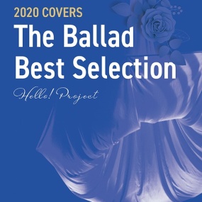 早安家族 Hello! Project 2020 COVERS ~The Ballad Best Selection~《BDISO 2BD 44.4G》