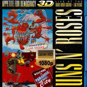 Guns N' Roses - Appetite for Democracy - Live at the Hard Rock Casino, Las Vegas 3D 2014《Remux ISO 36.7G》