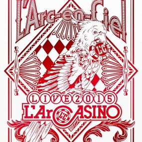 彩虹乐队 L'Arc~En~Ciel - Live 2015 L'ArCASINO《BDMV 43.2G》