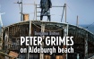 Benjamin Britten - Peter Grimes On Aldeburgh Beach 2013《BDMV 21G》