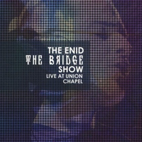 The Enid - The Bridge Show - Live At Union Chapel 2015《BDMV 19.5G》