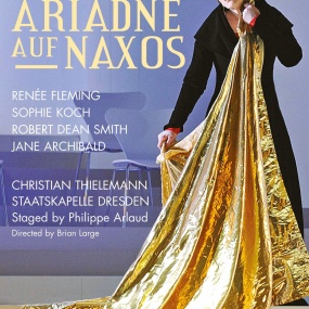 理查德·施特劳斯歌剧:阿里阿德涅在纳克索斯 Richard Strauss - Ariadne Auf Naxos: Staatskapelle Dresden - Renee Fleming, Sophie Koch, Philippe Arlaud 2013《BDMV 28.3G》
