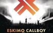 Eskimo Callboy The Scene - Live in Cologne 2018《BDMV 22.6G》