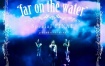 kalafina live tour 2015-2016 'far on the water' special final《BDISO 43.7G》