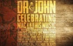 The Musical Mojo Of Dr. John: Celebrating Mac And His Music Live 2014 2016《BDMV 19G》