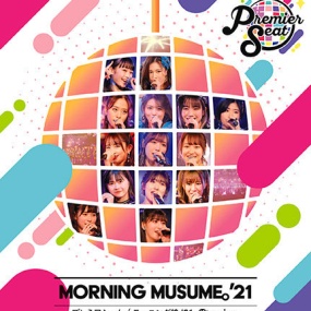 Hello! Project presents...Premier Seat - Morning Musume 21 2021《BDISO 22.4G》