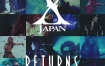 X JAPAN RETURNS 完全版 2013《BDMV 2BD 74.1GB》