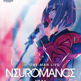 理芽 - 1st ONE-MAN LIVE「NEUROMANCE」2021《BDMV 38.9GB》