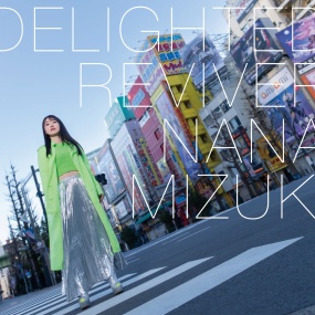 水樹奈々 NANA MIZUKI - DELIGHTED REVIVER 付属BD 2022《BDISO 22.8GB》