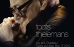 托兹·席尔曼斯 Toots Thielemans - Live at le Chapiteau Opera de Liege, May 17, 2012《BDMV 15.9GB》