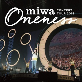 miwa - miwa concert tour 2015 “ONENESS” ~完全版~ 2018《BDISO 43.9GB》