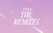 Twice - The Remixes 2023 [24bit/48kHz] [Hi-Res Flac 281MB]