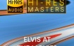 艾维斯·皮礼士利 Elvis Presely - Hi-Res Masters: Elvis at the Movies 2023 [24bit/96kHz] [Hi-Res Flac 2.65GB]
