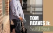 Tom Reaves Jr - Soulful Strut 2024 [24Bit/48kHz] [Hi-Res Flac 543MB]