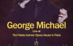 乔治·迈克尔 George Michael ‎- Live At The Palais Garnier Opera House In Paris 2014 [BDMV 10.7GB]
