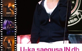 三枝夕夏 IN db - U-ka saegusa IN db -FINAL LIVE TOUR 2010- [2DVD ISO 11.45GB]