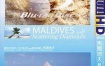 马尔代夫 - 散落的钻石 Maldives - Scattering Diamonds 2009 [BDMV 22.1GB]