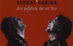 Serrat & Sabina - Dos Pájaros De Un Tiro 2007 [BDMV 40.7GB]