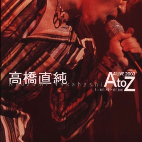 高橋直純 Naozumi Takahashi - A'LIVE 2003