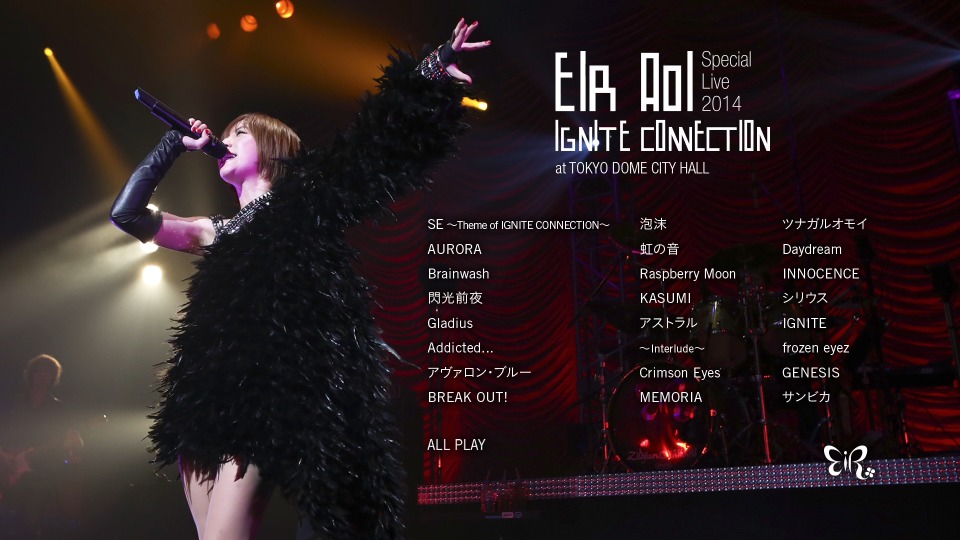 Eir Aoi - Special Live 2014 ~IGNITE CONNECTION~ at TOKYO DOME CITY HALL 2