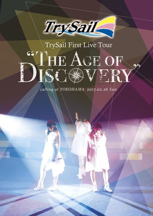 雨宫天TrySail - First Live Tour ~The Age of Discovery~ 2017《BDMV 